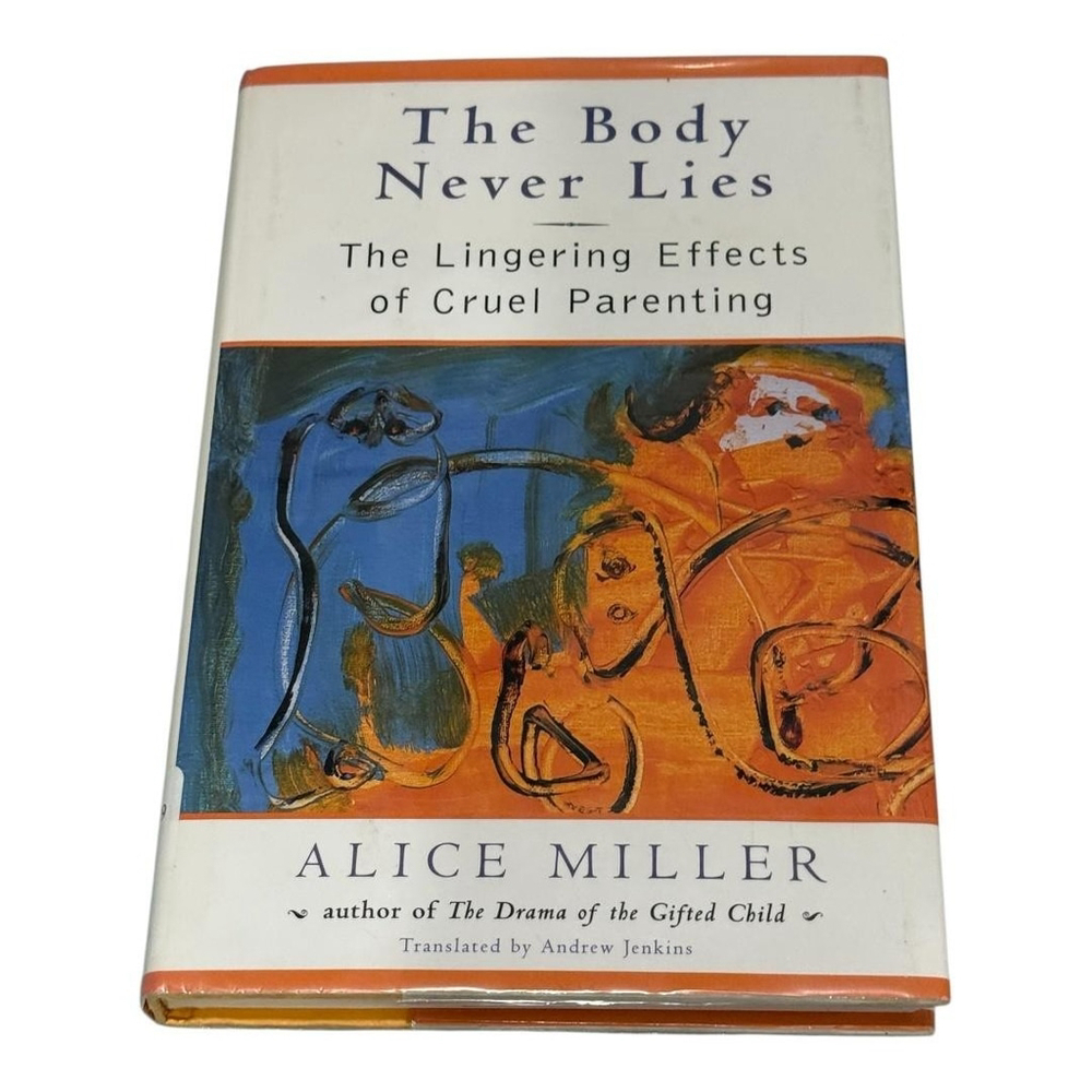 Vintage 2005 The Body Never Lies Alice Miller Hardcover Ex-Library Psychology